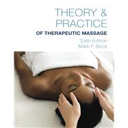 Theory & Practice of Therapeutic Massage