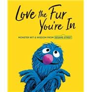 Love the Fur You're In (Sesame Street)