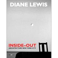 Diane Lewis: Inside-Out Architecture New York City