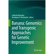 Banana: Genomics and Transgenic Approaches for Genetic Improvement