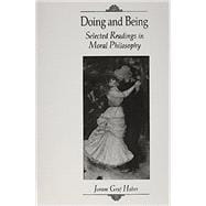 Doing and Being Selected Readings in Moral Philosophy