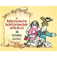 The Wedding Procession of the Rag Doll and the Broom Handle and Who Was in It