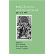 Philosophy, Science, and Religion in England 1640â€“1700