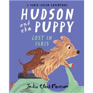 Hudson and the Puppy Lost in Paris