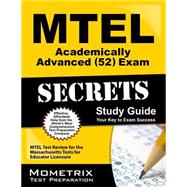 Mtel Academically Advanced 52 Exam Secrets