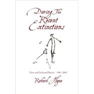 During the Recent Extinctions