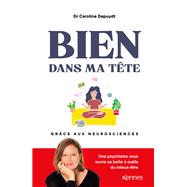 Bien dans ma tête grâce aux neurosciences