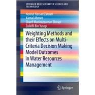 Weighting Methods and Their Effects on Multi-criteria Decision Making Model Outcomes in Water Resources Management