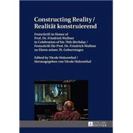 Constructing Reality / Realitaet Konstruierend