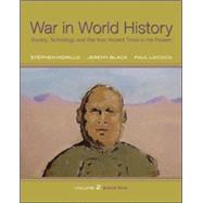 War in World History : Society, Technology and War from Ancient Times to the Present