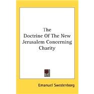 The Doctrine of the New Jerusalem Concerning Charity
