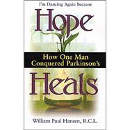 Hope Heals: How One Man Conquered Parkinson's