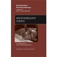 Perioperative Pharmacotherapy: An Issue of Anesthesiology Clinics
