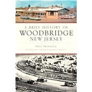 A Brief History of Woodbridge, New Jersey