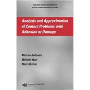 Analysis and Approximation of Contact Problems with Adhesion or Damage