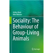 Sociality: The Behaviour of Group-Living Animals