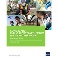 COVID-19 and Public-Private Partnerships in Asia and the Pacific Guidance Note