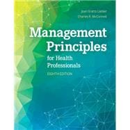 Management Principles for Health Professionals
