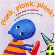Plonk, Plonk, Plonk! : A Bea and Haha Book