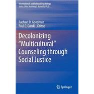 Decolonizing Multicultural Counseling Through Social Justice