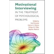 Motivational Interviewing in the Treatment of Psychological Problems, First Ed