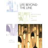 Life Beyond the Line A Front-of-the-House Companion for Culinarians