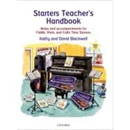 Starters Teacher's Handbook Notes and accompaniments for Fiddle, Viola, and Cello Time Starters