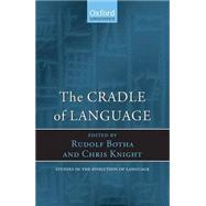 The Cradle of Language