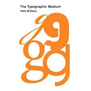 The Typographic Medium