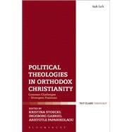 Political Theologies in Orthodox Christianity