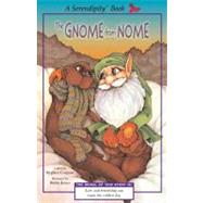 Serendipity: The Gnome From Nome