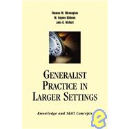 Generalist Practice In Larger Settings