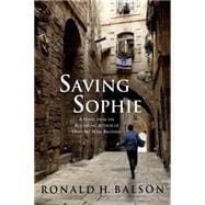 Saving Sophie A Novel