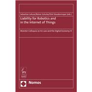 Liability for Artificial Intelligence and the Internet of Things Münster Colloquia on EU Law and the Digital Economy IV