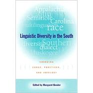 Linguistic Diversity in the South : Changing Codes, Practices, and Ideology