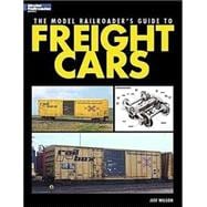 Model Railroader's Guide to Freight Cars