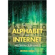 Alphabet to Internet: Media in Our Lives
