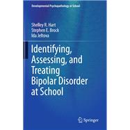 Identifying, Assessing, and Treating Bipolar Disorder at School