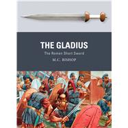 The Gladius The Roman Short Sword