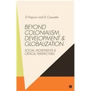 Beyond Colonialism, Development and Globalisation