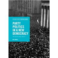 Party Politics in a New Democracy