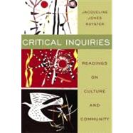 Critical Inquiries Readings on Culture and Community