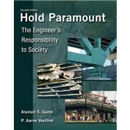 Hold Paramount The Engineer's Responsibility to Society