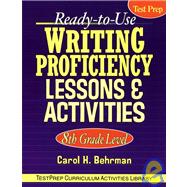 Ready-to-Use Writing Proficiency Lessons & Activities 8th Grade Level