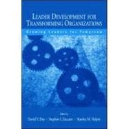 Leader Development for Transforming Organizations : Growing Leaders for Tomorrow