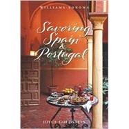 Savoring Spain & Portugal: Recipes and Reflections on Iberian Cooking