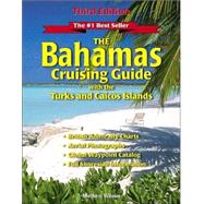 The Bahamas Cruising Guide; With the Turks and Caicos Islands