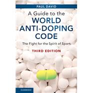 A Guide to the World Anti-doping Code