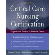 Critical Care Nursing Certification : Preparation, Review, and Practice Exams