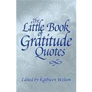 The Little Book of Gratitude Quotes